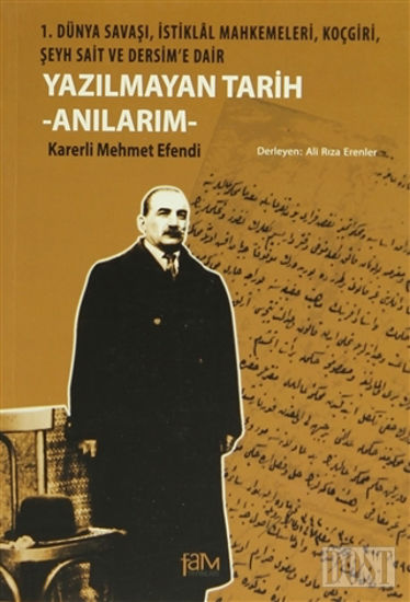 Yazılmayan Tarih - Anılarım